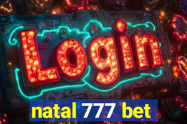 natal 777 bet